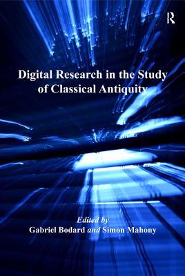 Read Digital Research in the Study of Classical Antiquity - Simon Mahony file in PDF