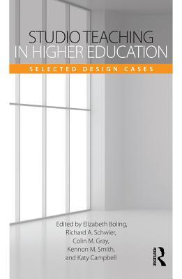 Read online Studio Teaching in Higher Education: Selected Design Cases - Elizabeth Boling file in ePub