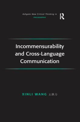 Read Incommensurability and Cross-Language Communication - Xinli Wang file in PDF