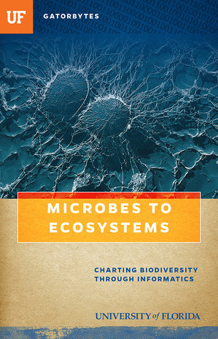 Read online Microbes to Ecosystems: Charting Biodiversity Through Informatics - Blake D Edgar file in PDF