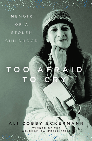 Download Too Afraid to Cry: Memoir of a Stolen Childhood - Ali Cobby Eckermann | ePub