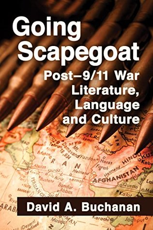 Download Going Scapegoat: Post–9/11 War Literature, Language and Culture - David Buchanan file in ePub