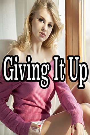 Download Giving It Up - 18 Story Bundle of Forbidden Encounters! - Betty Billows file in ePub