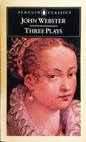 Download Three Plays: The White Devil / The Duchess of Malfi / The Devil's Law-Case - John Webster file in PDF