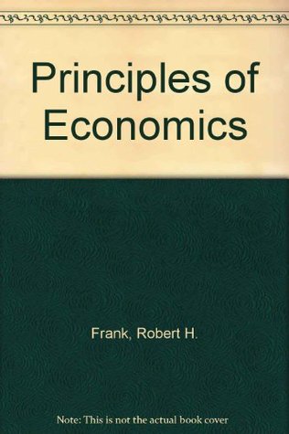 Read online Principles of Economics [with Powerweb   DiscoverEcon Access Code] - Robert H. Frank | PDF