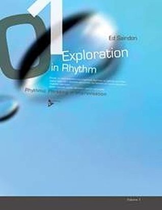 Read Exploration in Rhythm, Vol 1: Rhythmic Phrasing in Improvisation - Ed Saindon file in ePub