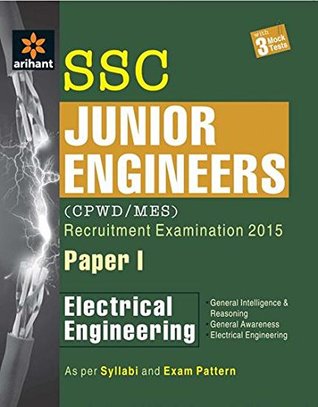 Read SSC Junior Engineer Electrical Engineering Paper 1 (CPWD/MES) Recruitment Examination 2015 - Arihant Experts file in PDF