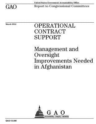 Read Operational Contract Support: Management and Oversight Improvements Needed in Afghanistan: Report to Congressional Committees. - U.S. Government Accountability Office file in PDF