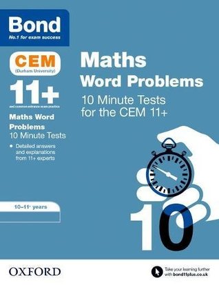 Read BOND 11  CEM: CEM Maths Word Problems 10 Minute Tests:: 10-11 Years - Michellejoy Hughes file in PDF