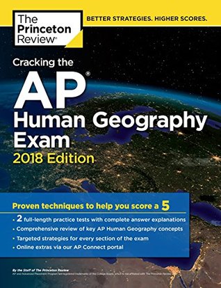 Read Cracking the AP Human Geography Exam, 2018 Edition: Proven Techniques to Help You Score a 5 (College Test Preparation) - The Princeton Review file in ePub