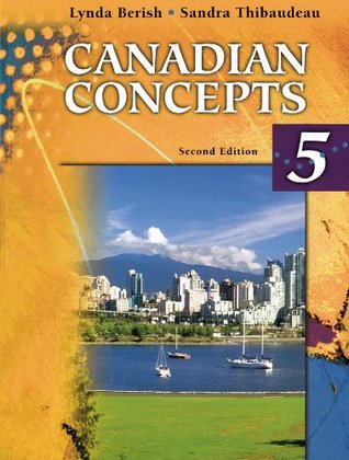 Read online Canadian concepts 5, second edition [by] Berish, Thibaudeau - Berish l. file in ePub