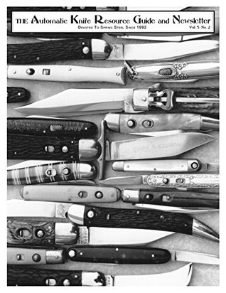 Read online The Automatic Knife Resource Guide and Newsletter Vol 5 No. 2 - Sheldon Levy file in ePub