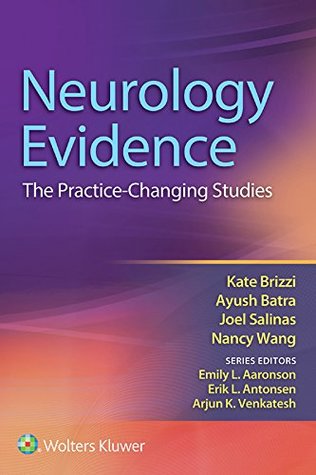 Read online Neurology Evidence: The Practice Changing Studies - Kate T. Brizzi | ePub