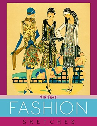 Read Fashion Sketches Vintage Collection: - The Best Inspiration 100 Vintage Collection Fashion Sketch Books Art For Designer - Roland Clark | PDF