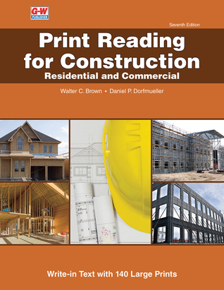 Download Print Reading for Construction: Residential and Commercial - Walter C. Brown file in PDF