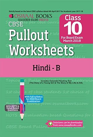 Read online Oswaal CBSE Pull-out Worksheet for Class 10 Hindi B (March 2018 Exam) - Panel of Experts | PDF