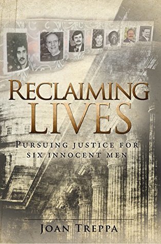 Download Reclaiming Lives: Pursuing Justice for Six Innocent Men - Joan Treppa file in PDF
