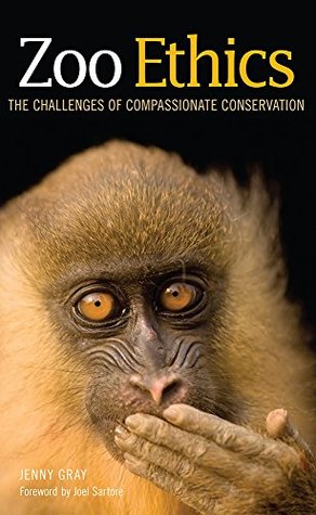 Download Zoo Ethics: The Challenges of Compassionate Conservation - Jenny Gray | PDF