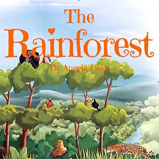 Download The Rainforest: （ Picture Book For Kids / Bedtime story ） - Angela Lake | ePub