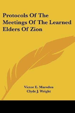 Read Protocols Of The Meetings Of The Learned Elders Of Zion - Clyde J. Wright file in ePub