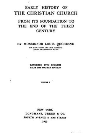 Read Early History of the Christian Church, From Its Foundation to The, Volume I - Louis Duchesne file in ePub