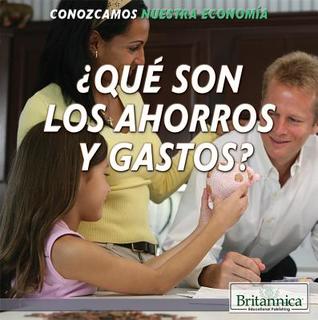 Read Que Son Los Ahorros y Gastos? (What Are Saving and Spending?) - Barbara Hollander | PDF