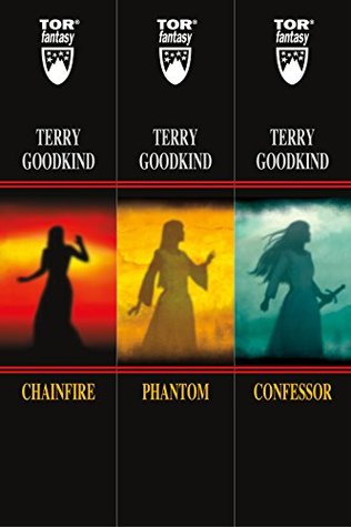 Read online A Sword of Truth Set: The Chainfire Trilogy: (Chainfire, Phantom, Confessor) - Terry Goodkind | ePub