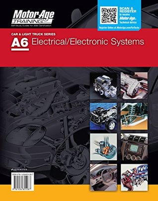 Read online By Motor Age Staff ASE Test Preparation - A6 Electronic / Electrical Systems (Motor Age Training) [Spiral-bound] - Motor Age Staff | PDF