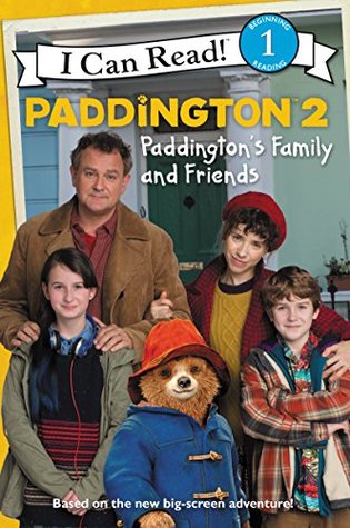 Read online Paddington 2: Paddington's Family and Friends (I Can Read Level 1) - Thomas Macri | PDF