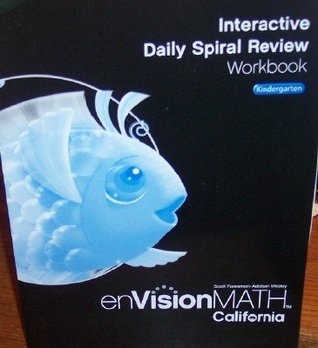 Read Interactive Daily Spiral Review Workbook Grade K (California enVision Math) - Scott Foresman file in ePub