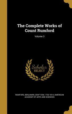 Download The Complete Works of Count Rumford; Volume 3 - Benjamin Rumford file in ePub