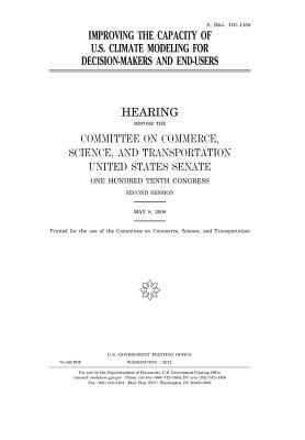 Download Improving the Capacity of U.S. Climate Modeling for Decision-Makers and End-Users - U.S. Congress file in PDF