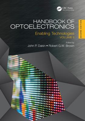 Download Handbook of Optoelectronics, Second Edition: Enabling Technologies (Volume Two) - John P Dakin file in ePub
