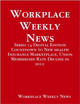 Read Workplace Weekly News- Jan 28 (Digital Edition Book 14) - Gloria Towolawi | PDF