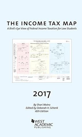 Read The Income Tax Map: A Bird's-Eye View of Federal Income Taxation for Law Students - Shari H. Motro file in ePub