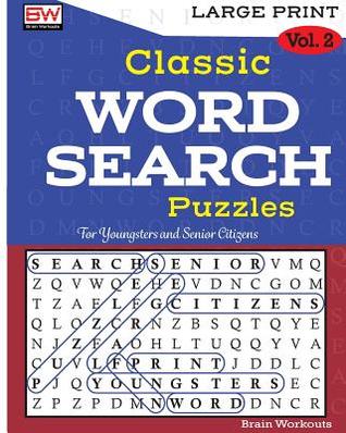 Read Classic Word Search Puzzles: 100 Memory Boosting Thematic Puzzles for Everyone - Brain Workouts file in PDF