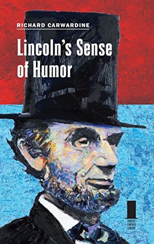 Download Lincoln’s Sense of Humor (Concise Lincoln Library) - Richard Carwardine file in ePub