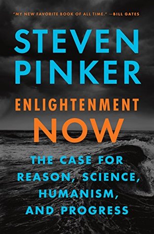 Read Enlightenment now: The Case for Reason, Science, Humanism and Progress - Steven Pinker file in PDF