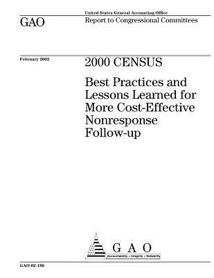 Download 2000 Census: Best Practices and Lessons Learned for More Cost-Effective Nonresponse Follow-Up - U.S. Government Accountability Office | ePub