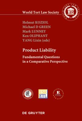 Read Product Liability: Fundamental Questions in a Comparative Perspective - Helmut Koziol file in ePub