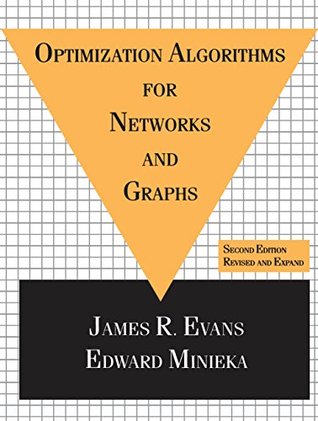 Read online Optimization Algorithms for Networks and Graphs, Second Edition - James Evans | PDF