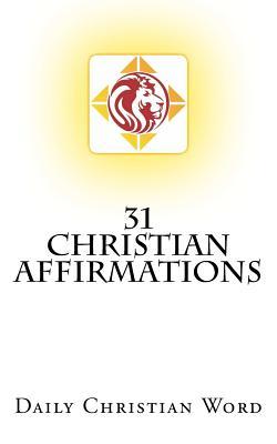 Read 31 Christian Affirmations: Daily Christian Word - J C Costello | ePub