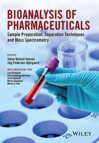 Download Bioanalysis of Pharmaceuticals: Sample Preparation, Separation Techniques and Mass Spectrometry - Steen Honor Hansen | ePub
