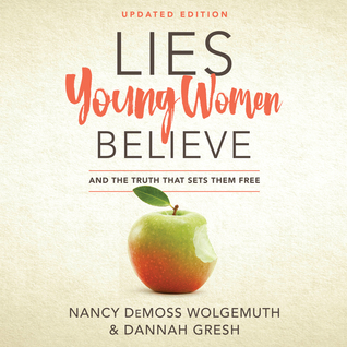 Read online Lies Young Women Believe: And the Truth That Sets Them Free - Nancy Leigh DeMoss | ePub