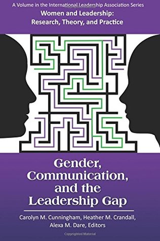 Read online Gender, Communication, and the Leadership Gap - Carolyn Cunningham | PDF