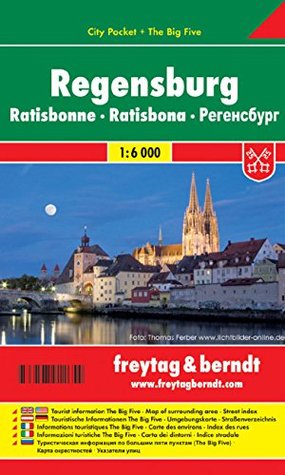 Read online Regensburg (Germany) 1:6,000 Pocket Map, laminated FREYTAG - Freytag Berndt | PDF
