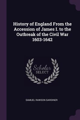 Read History of England from the Accession of James I. to the Outbreak of the Civil War 1603-1642 - Samuel Rawson Gardiner file in ePub