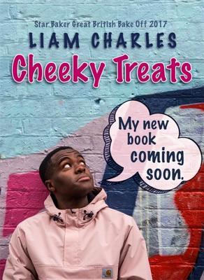Read Cake Boy: The Kitchen Diaries: Recipes to delight and devour from Great British Bake Off Star Liam Charles - Liam Charles | ePub