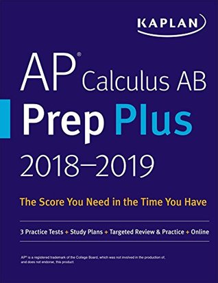 Download AP Calculus AB Prep Plus 2018-2019 FREE for a limited time.: 3 Practice Tests   Study Plans   Targeted Review & Practice   Online (Kaplan Test Prep) - Kaplan Test Prep file in ePub