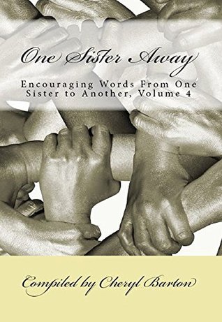 Download One Sister Away: Encouraging Words From One Sister to Another - Cheryl Barton | ePub